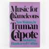 Music for Chameleons. Capote, Truman