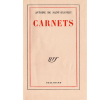 Carnets. Saint-Exupéry, Antoine de