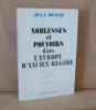 Noblesses et pouvoirs dans l'Europe d'Ancien régime, Paris, Hachette, 1973.. MEYER (Jean)