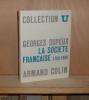 La société Française,1789-1960,Collection U, Paris, Armand Colin, 1964.. DUPEUX (Georges)