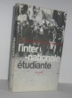 L'internationale étudiante, Paris, Julliard, 1968.. BROCHIER (Jean-Jacques) et OELGART (Bernd)