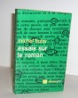 Essais sur le roman, Collection Idées, Paris, NRF/Gallimard, 1969.. BUTOR (Michel)