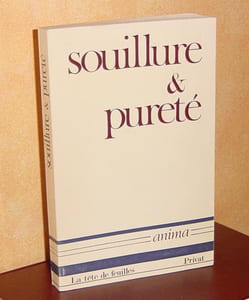 Souillure et pureté, Anima, la tête de feuilles, Toulouse, Privat, 1972.
