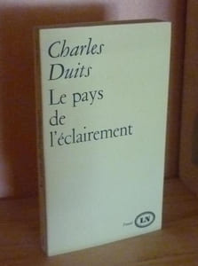 Le pays de l'éclairement, Paris, Denoël, 1967.