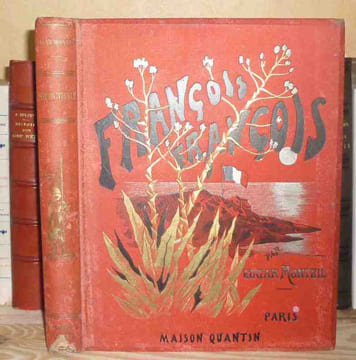François, François, illustrations de E. Loevy, Paris, Quantin, 1888.. MONTEIL (Edgard)