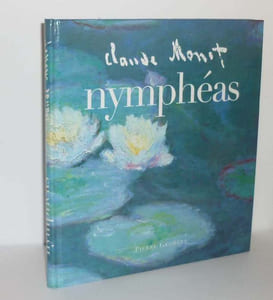 Claude Monet, nymphéas, Paris, éditions France Loisirs, 1999.