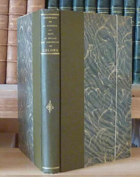 Dans le sillage des caravelles de Christophe Colomb, Paris, Éditions la Caravelle, 1930.. SAINTE CROIX DE LA RONCIÈRE