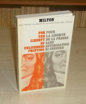 For the liberty of unlicensed printing-Pour la liberté de la presse sans autorisation ni censure, traduit et préfacé par O.Lutaud collection ...
