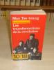 Les transformations de la révolution, textes choisis et présentés par patrick Kessel, collection 10/18 Union Générale d'éditions Paris 1970. MAO ...
