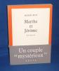 Marthe et Jérôme, roman, Paris, Seuil, 1968. BLOT Jacques