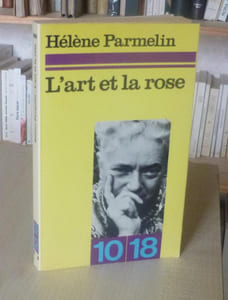 L'art et la rose, Collection 10/18, Union Générale d'Editions,1972