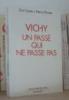 Vichy un passé qui ne passe pas, Paris, FAYARD, 1994. CONAN, Éric & Henry ROUSSO, henry