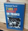 7 ans de guerre en France. Quand le FLN frappait en métropole, Editions du patrimoine, Monaco, 2001. MUELLE, Raymond