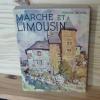 Marche et Limousin, Collection les Beaux-Pays, Arthaud, Paris - Grenoble, 1952.. MOREL, Pierre