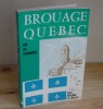 Brouage Québec foi de pionniers, Bordessoules, Saint Jean D'Angély, 1982.. LE GRELLE, Maxime S.-J. Père