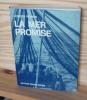 La mer promise, Paris, éditions France-Empire, 1969.. PERRIN, Joseph