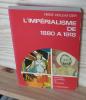 L'impérialisme de 1880 à 1918, traduit de l'anglais par Anne Joba, Paris, flammarion, 1969.. GOLLWITZER, Heinz