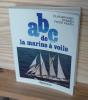 A B C de la marine à voile, dessins de Peter KNUTH, Paris, Arthaud,1990.. BRODER HANSE, Clas - KNUTH, Peter