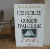 Les oubliés de la guerre d'Algérie, les dossiers restés secrets, Neuilly, éditions Michel Lafon, 2003.. DELPARD, Raphaël