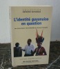 L'identité guyanaise en question - les dynamiques interculturelles en Guyane Française, Actes du Colloque du 21 Avril 1995, Collection Espace ...