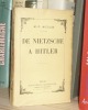 De Nietzsche à Hitler, Paris, Charpentier-Fasquelle, 1936.. NICOLAS M.-P.