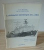 Aux origines de la perestroika - La puissance soviétique et la Mer, La boratoire de sociologie de la connaissance, Paris, 1991.. AUFFRAY - BAUDOUIN - ...