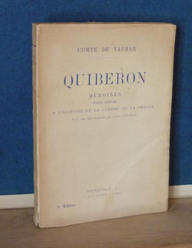Quiberon, mémoires pour servir à l'histoire de la guerre de la Vendée, avec une introduction par Louis Thomas, Paris, Aux Armes de France, 1941.. ...