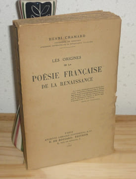 Les origines de la poésie Française de la renaissance, Paris, E. de Boccard, 1932.. CHAMARD, Henri