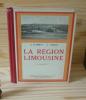 La région Limousine, Paris, Charles-Lavauzelle & Cie, 1950.. SCHMITT, A. - TIMBAL, L.