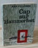 Cap sur Hammerfest, roman, Paris, Robert Laffont, 1962.. PELISSIER, Jean