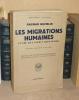 Les migrations humaines. Etude de l'esprit migratoire, traduction française de Victor Forbin, préface de M. Edward Westermarck,   Bibliothèque ...
