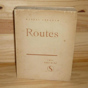 Routes 1920-1953, Paris, Éditions des Cahiers du Sud, 1953.