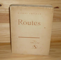 Routes 1920-1953, Paris, Éditions des Cahiers du Sud, 1953.