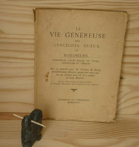 La vie généreuse des mercelots, gueux et boesmiens contenans leur façon de vivre subitilez et gergon. Mis en lumière par M. Pechon de Ruby, Gentil'homme Breton, ayant esté auec eux en ses ieunes ans, où il a exercé ce beau Mestier. Plus à esté adiousté un Dictionnaire en langage Besquien, avec l'explication en vulgaire, Paris, Stendhal et Compagnie, 1927.