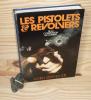 Les Pistolets & Revolvers. De la compétition au combat, Paris, chez l'auteur (Serandour), 1973.. SERANDOUR, Lucien