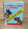 Les chiens de garde et de défense, comment les choisir et les élever. Banc d'essai de 16 races, Paris, Éditions Bornemann, 1976.. GICQUELAIS, Luc