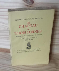 Le chapeau à trois cornes. Adapté de l'espagnol par A. Glorget, avec un frontispice de Gus Bofa, collection le livre neuf, éditions de la belle page, Paris, 1946.