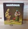 Santoun. Traditions et Histoire du Santon provençal, éditions SERG, 1972.. FRANÇOIS, André