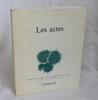 Les actes. Nouvelle Revue de Psychanalyse N°31 printemps 1985, Paris, Gallimard, 1985.. Nouvelle Revue de Psychanalyse