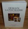 "Demain la psychiatrie. Propos impertinents. Edition multiple; CFDT. 1994.". LOUBIÈRE, André