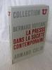 La presse dans la société contemporaine, Collection U, Paris, Armand Colin, 1971.. VOYENNE, Bernard
