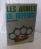 Les armes de défense. Paris. Balland. 1972.. CARANTA, Raymond