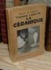 La céramique. Ouvrage illustré de dix-neuf photogravures. Paris. Alphonse Lemerre. 1929.. LECOMTE, Maurice