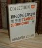 L'Enquête sociologique - Collection U2 - Armand Colin - 1970.. CAPLOW, Theodore