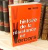 Histoire de la résistance en Vercors, Paris, Arthaud, 1975.. DREYFUS, Paul