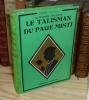 Le talisman du page Misti. Collection Or et Noir. Paris. Fernand Nathan. 1936.. CROZIÈRE, Alphonse