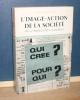 L'Image - Action de la société ou la politisation culturelle. Collection la cité prochaine, Paris, éditions du Seuil, 1970.. WILLENER (Alfred)