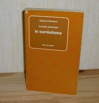Le surréalisme. Faire Le Point. Classiques Hachette. Paris. 1975.