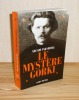 Le mystère Gorki. Traduit du russe par Dimitri Sesemann. Paris. Albin Michel. 1997.. VAKSBERG, Arcadi