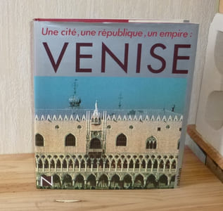 Une cité, une république, un empire : Venise. Traduit de l'italien par Bernard Guyader. Fernand Nathan. Paris. 1980.
